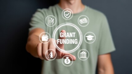 Securing Grant Funding: A hand interacting with a "GRANT FUNDING" icon surrounded by various financial and educational symbols, illustrating opportunities for project support and investment