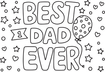 Best Dad Ever text with balloon stars and hearts for coloring father daddy