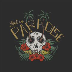 Surf skull lost in paradise design, vector design and illustration. for tshirt and merchandise.