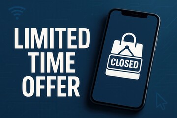 A smartphone screen displays a shopping bag with a "Closed" sign, alongside bold text stating "Limited Time Offer," suggesting urgency and exclusivity in promotions.