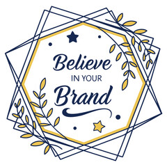 Believe in Your Brand Badge