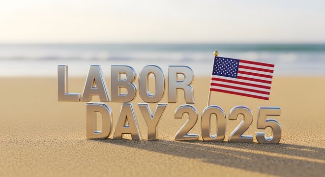 Labor Day 2025 Sign on Beach with Mini Flag