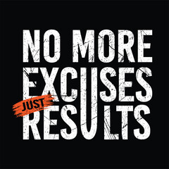 This bold and motivational typographic design features the powerful phrase 