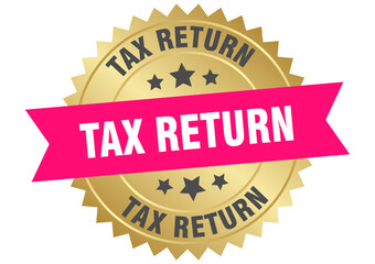 tax return. tax return round pink and gold label isolated on transparent background