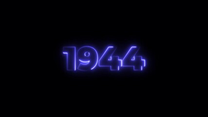 1944 neon line text. Abstract 1944 neon text animation, Glowing neon number text background 4k animation. Concept of counting years. Past year technology concept.