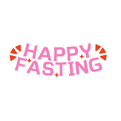 Happy Fasting Typography Vector Design