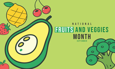 National Fruits and Veggies Month. Fruits Concept Design Background.
