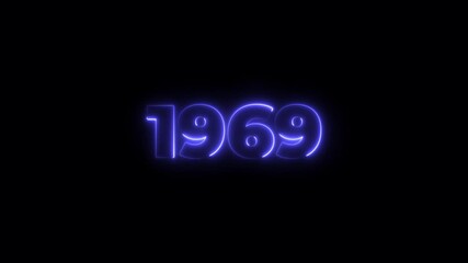 1969 neon line text. Abstract 1969 neon text animation, Glowing neon number text background 4k animation. Concept of counting years. Past year technology concept.