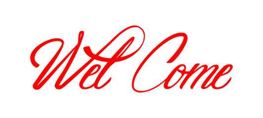 Welcome Calligraphic inscription Red Color.