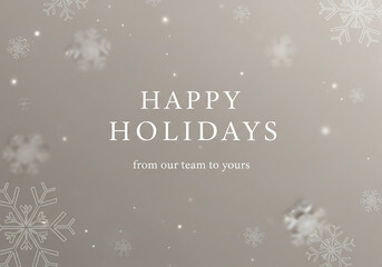 Elegant happy holidays greeting with falling snowflakes on a soft neutral background
