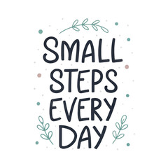 Fototapeta premium Motivational Typography Tee – Small Steps Every Day