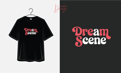 Dream Scene Retro Groovy 70s Aesthetic Bold Typography T-Shirt
