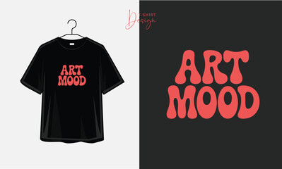Art Mood Retro Groovy 70s Bold Artistic Typography T-Shirt