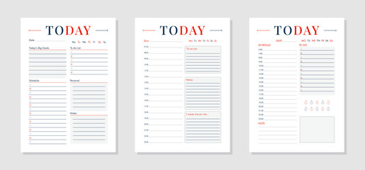 Three daily planners titled TODAY with schedules, to-do lists and notes. Each template includes section to mark day of week. Vector simple design for organize daily tasks