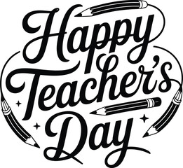 Happy Teachers Day calligraphy with pencils lettering