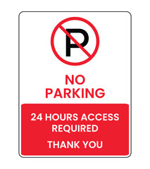 No Parking Sign with 24-Hour Access Requirement