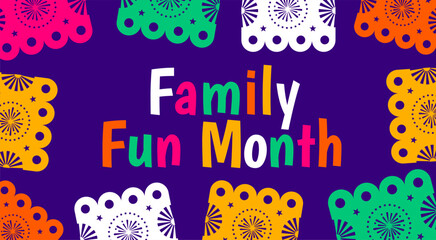 Family Fun Month background, banner or poster design template. observed every year in August. Holiday concept. Use to any Template, card, poster, placard, template.