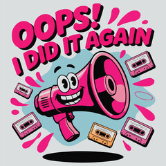 Retro Megaphone T-Shirt Design – “Oops! I Did It Again” Funny Cassette Cartoon Graphic, Pop Culture Vector Art