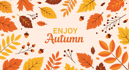 Flat illustration of an inviting autumn background with colorful leaves, berries, and acorns framing the text "Enjoy Autumn". Perfect for seasonal greetings and designs