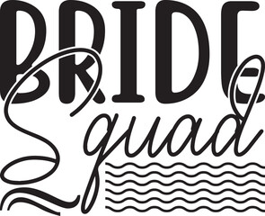 Bride Squad Matching Bridal Party Design