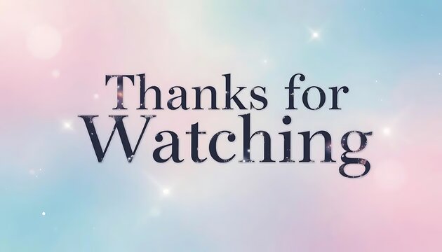 Video Outro Screen with Thanks for Watching Message.