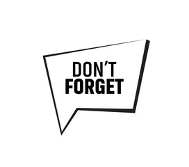 don't forget text information sign	