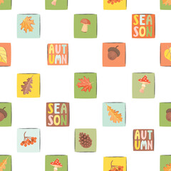 Autumn mosaic seamless pattern with mushrooms, leaves, berries, pine cone, acorn, lettering. Cartoon objects with rough rectangles. Yellow, orange, green, blue and brown colors. Vector illustration.