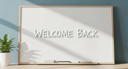 Welcome back message on a whiteboard with a potted plant and markers in a bright and airy room back to school ai generated