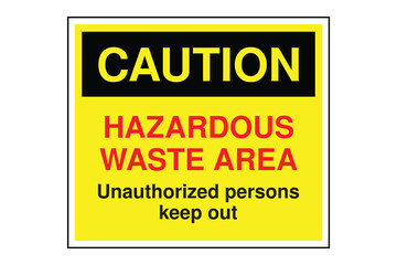 Fototapeta premium CAUTION Sign – Hazardous Waste Area Warning with Yellow Header and Black Text, Restricted Access Safety Label for Industrial Zones, Toxic Storage Sites, and Secure Facilities, Transparent Background