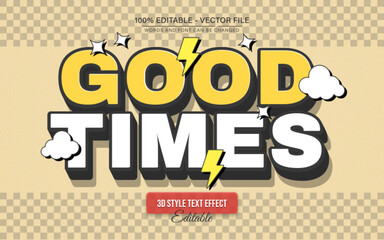 Good Times Retro Y2K Text Effect with Cloud, Sparkle, Thunder Ornament Perfect for Poster, Logo and T-Shirt Template