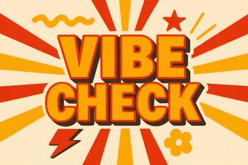 Obraz premium VIBE CHECK Bold Typography Poster — Retro Red Orange Radiating Background with Symbols