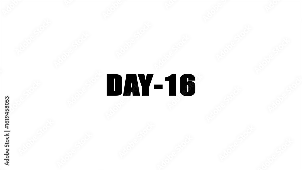 Poster day 16 black text design on white background. day 16 text icon.