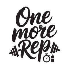 One More Rep Fitness Motivation Quote
