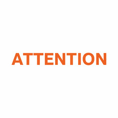 Orange text, bold, simple, word "ATTENTION" on a white background.