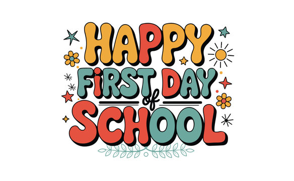 happy first day of school printable design