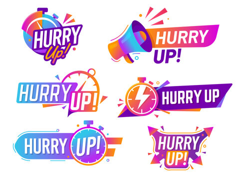 Hurry up icons set, vector labels with stopwatch, megaphone and dynamic shapes in bold gradient colors, convey urgency, speed and energetic action in promotional, sale or marketing last minute offers