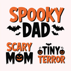 Spooky Dad Scary Mom Tiny Terror Family Halloween Matching T Shirt Design


