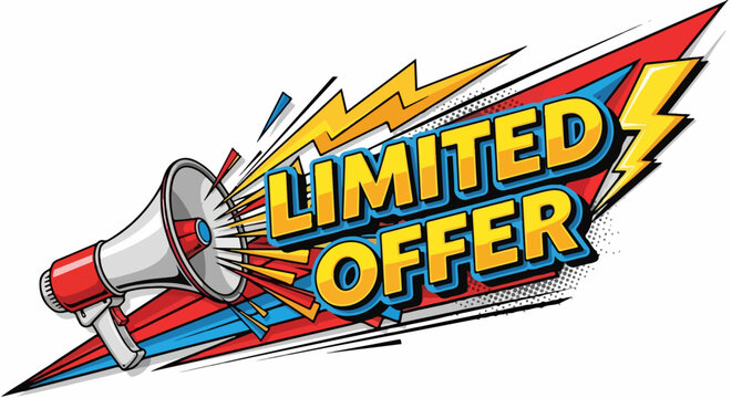 Limited Offer Announcement with Megaphone and Lightning Bolts