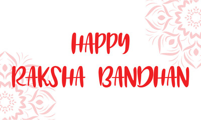 Happy Raksha Bandhan Post and Greeting Card. Indian Culture Rakhi Celebration Background with Text and Rakhi banner, poster.
