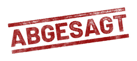 Red rubber stamp with German text ‘Abgesagt’ (Cancelled) isolated on transparent background