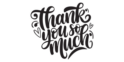 A decorative thank you so much message in black cursive with heart accents on a white background