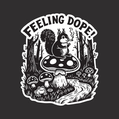 Feeling Dopey Woodland Squirrel Mushroom Vintage Design.
