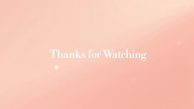 Thanks for watching text on a peach background with bokeh lights for an end screen presentation
