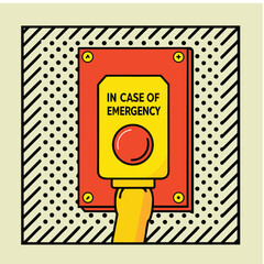 Emergency red button on wall with “In case of emergency” text in bold yellow and red colors