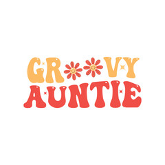 Happy Groovy Auntie with Retro Floral Design