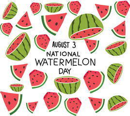 National Watermelon Day is celebrated every year on 3 august	
