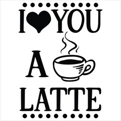 i love you a latte