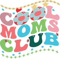 COOL MOM CLUB - MOM LIFE T SHIRT DESIGN