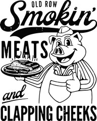 Old Row Smokin' Meats And Clapping Cheeks SVG