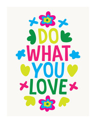 do what you love lettering. vector illustration